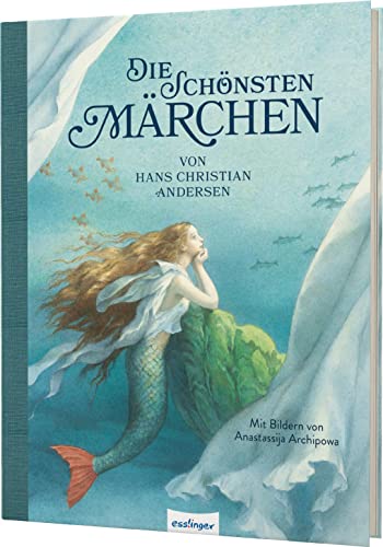 Die schönsten Märchen von Hans Christian Andersen: Märchenbuch für Kinder ab 4 von Esslinger Verlag
